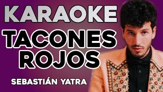 KARAOKE Sebastián Yatra  Tacones Rojos [upl. by Moyers]