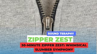 30Minute Zipper ASMR Relaxing Sounds for Deep Sleep [upl. by Vashtia]