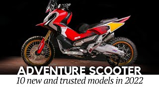 Adventure Scooters and OffRoad Ready Maxi Models of Today NEW amp Trusted [upl. by Anna]