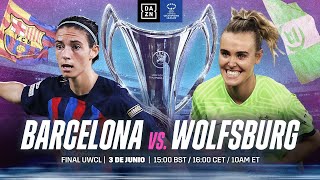 FC Barcelona vs VfL Wolfsburgo  Final De La UEFA Women’s Champions League 202223 [upl. by Feld700]