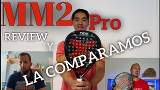 🔥Nox Mm2 pro🔥 ANALIZAMOS Y LA COMPARAMOS CON OTRAS PALAS [upl. by Eima192]