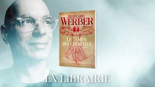 Booktrailer quotLe temps des chimèresquot de Bernard Werber [upl. by Nylorahs]