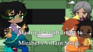 Madrigal Adults react to Mirabel’s Villian Song  Encanto [upl. by Belmonte17]