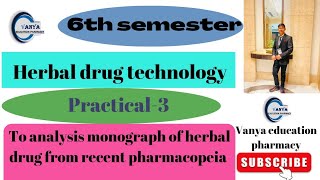 To Analysis Monograph of herbal drug from recent pharmacopeia  herbal drugs technology practical3 [upl. by Eniluap975]