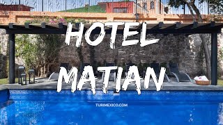 Hotel Boutique Matian en Tequisquiapan Querétaro [upl. by Obala]