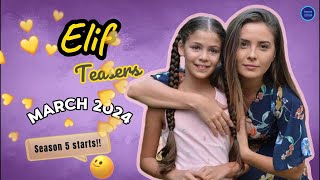 Exciting Elif Teasers March 2024 Season 5 Premiere [upl. by Loomis324]