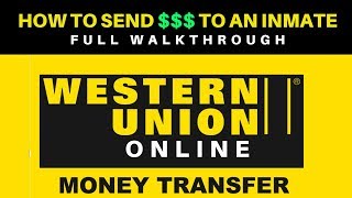 Send Money to your Inmate  Western Union Online [upl. by Nolek]