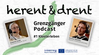 Klosterleben  Grenzgänger Podcast 1 [upl. by Layod78]