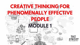 Creative Thinking For Phenomenally Effective People  MODULE 1  Wale Akinyemi [upl. by Dori]