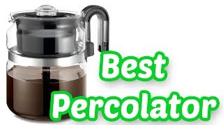 10 BEST PERCOLATORS 2020 [upl. by Samuelson813]