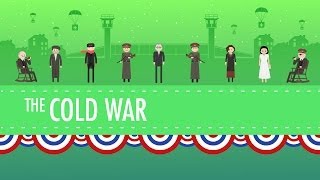 The Cold War Crash Course US History 37 [upl. by Barbour]