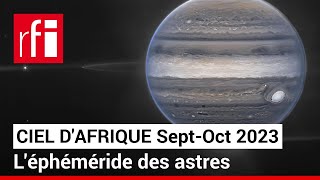 Ciel dAfrique  léphéméride du 1509 au 15102023 • RFI [upl. by Divadnoj801]