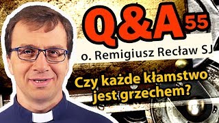 Czy każde kłamstwo jest grzechem QampA55 Remigiusz Recław SJ [upl. by Adlesirk]