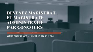 Devenez magistrat et magistrate administratif par concours [upl. by Merkle308]