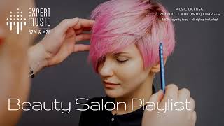 Music for hairdressers amp beauty salons ✂️ parlour music music for manicure amp makeup studios [upl. by Enyluqcaj]