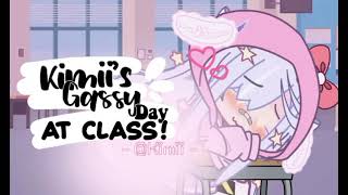 ︴Kimiis Gassy Day At Class ✧ ⊹   ♫ ︴First Video💫 ︴˙ • 𝙺𝚒𝚖𝚒𝚒 𖤐 [upl. by Uokes]