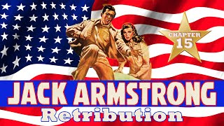 Jack Armstrong 1947  Chapter 15 HD RESTORED [upl. by Nailij982]