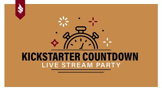 Kickstarter Countdown Livestream Party [upl. by Ilzel]