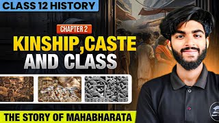 Kinship Caste and class Class 12 One Shot  Class 12 history chapter 3  CUET and Boards 2024 [upl. by Cirnek655]