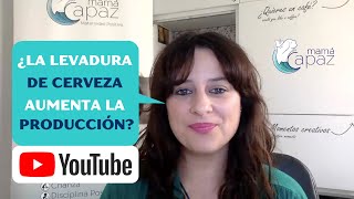 ¿Aumenta la levadura de cerveza la producción de leche materna  Mamá Capaz [upl. by Chemush]