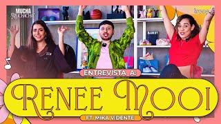 Mucha Muchacha EP 61  Entrevista con Renee Mooi ft Mika Vidente  Tu entorno lo es todo [upl. by Heise]