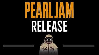 Pearl Jam • Release CC 🎤 Karaoke Instrumental Lyrics [upl. by Corene]