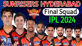 IPL 2024  Sunrisers Hyderabad Full amp Final Squad  Sunrisers Hyderabad Final Squad IPL 2024  SRH [upl. by Hekker]