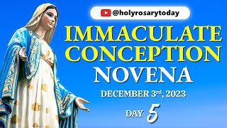 THE IMMACULATE CONCEPTION NOVENA DAY 5 🙏 December 3 2023 🙏 Holy Rosary Today holyrosarytoday [upl. by Hnaht]