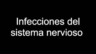 Infecciones del sistema nervioso [upl. by Fini]