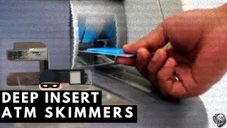 What Are Deep Insert EMV ATM Skimmers amp How Do They Work  Bank Scams and Fraud [upl. by Capps156]