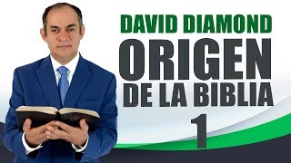 DAVID DIAMOND 2019 ORIGEN DE LA BIBLIA 1 biblia daviddiamond [upl. by Nnateragram]