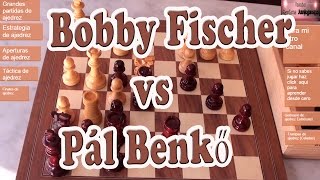 Bobby Fischer vs Pál Benkő Apertura española o Ruy López Defensa Morphy Variante Cerrada [upl. by Neenej]