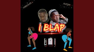 I Blap feat Blapstar [upl. by Carin]