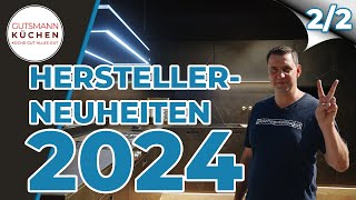 Küchenplanung 2024 Bora Nolte Nobilia Schüller amp mehr  Die TopNeuheiten  Teil 22 [upl. by Annotahs184]