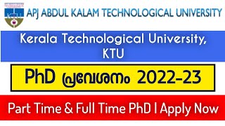 PhD Admission 2022  KTU  Full Time amp Part Time PhD  Research Opportunities for Different Subjects [upl. by Anua]