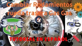 Tutorial Cambiar rodamientos rueda trasera Gas Gas EC How to change rear wheel bearings Tutorial [upl. by Etolas]