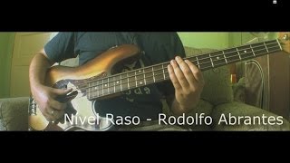 Rodolfo Abrantes  Nível Raso Bass Cover [upl. by Fleta837]