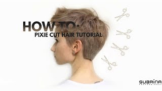 Pixie Haircut Tutorial [upl. by Skipper926]