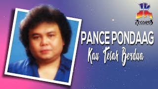 Pance Pondaag  Kau Telah Berdua Official Music Video [upl. by Rog53]