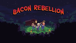 Bacon Rebellion Trailer [upl. by Shepperd]