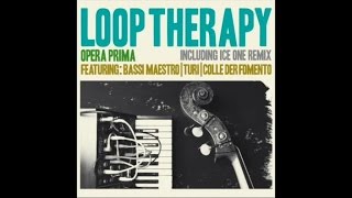 Loop Therapy Ft Bassi Maestro Turi amp Colle Der Fomento  Opera Prima  Full Album Hip Hop Jazz [upl. by Ainer]