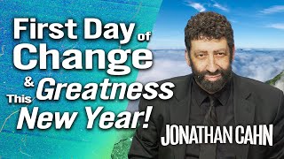 The First Day of Greatness and Change  New Year 2024  Jonathan Cahn Sermon [upl. by Ehtiaf]