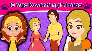 10 Mga Kuwento ng Prinsesa  Kwentong pambata  Mga kwentong pambata  Tagalog fairy tales 2020 [upl. by Kacey730]