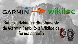 Subir rutas del Garmin Fenix 3 a Wikiloc de forma fácil y rápida [upl. by Denton951]