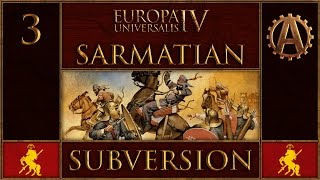 EUIV Extended Timeline Sarmatian Subversion 3 [upl. by Airenahs936]