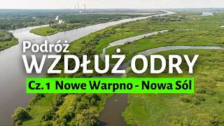 Wracamy do domu WZDŁUŻ ODRY ♒︎ Cz 1 Pomorze Zachodnie i Ziemia Lubuska [upl. by Aniham671]