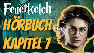 Harry Potter und der Feuerkelch Hörbuch Kapitel 7 Hörspiel Erwachsene Hörbuch Hörspiel [upl. by Xyla655]