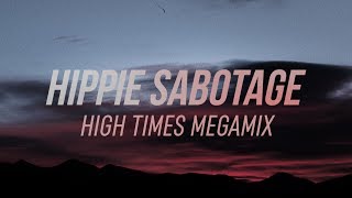 Hippie Sabotage High Times Megamix 2017 [upl. by Regen564]