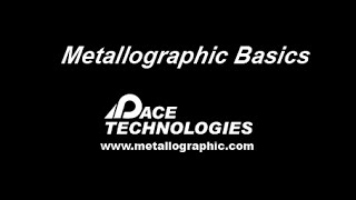 PACE Technologies basic metallography preparation [upl. by Yesmar]