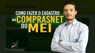 COMO FAZER CADASTRO E PRIMEIRO ACESSO NO COMPRASNET DE UM MEI [upl. by Hunter843]